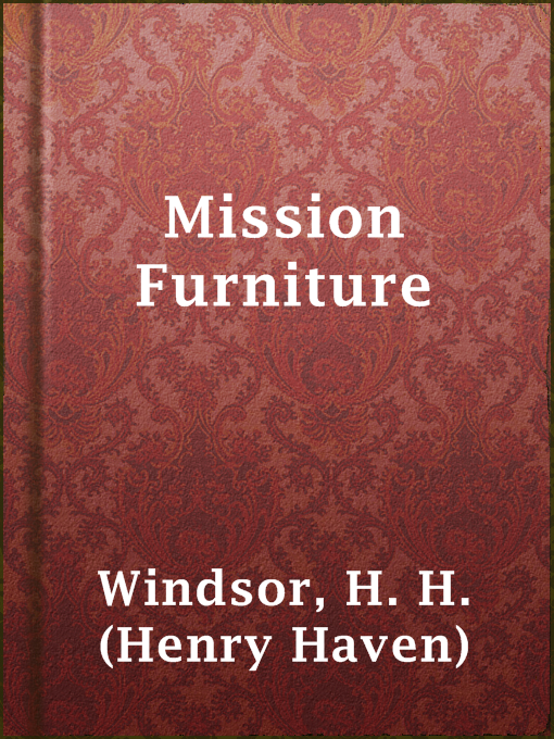 Title details for Mission Furniture by H. H. (Henry Haven) Windsor - Available